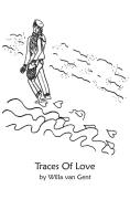 Traces of Love di Willa van Gent edito da AUTHORHOUSE
