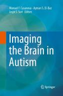Imaging the Brain in Autism edito da Springer New York