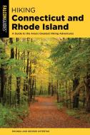 Hiking Connecticut and Rhode Island di Rhonda and George Ostertag edito da Rowman & Littlefield