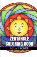 Zentangle Coloring Book: Relaxed Healing and Beautifull Art Therapy Designs di Mila Archer edito da Createspace