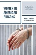 Womens Life In Prisonsmyths Amp Pb di Mark S. Fleisher, Jessie L. Krienert edito da Rowman & Littlefield