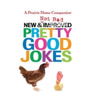 New and Not Bad Pretty Good Jokes di Garrison Keillor edito da HighBridge Audio