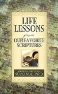 Life Lessons from Our Favorite Scriptures di Ph. D. Ademola Sodeinde edito da XULON PR
