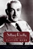Sitting Pretty di Clifton Webb edito da University Press Of Mississippi