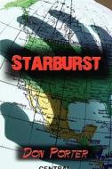 Starburst di Don Porter edito da America Star Books
