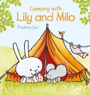 Camping with Lily and Milo di Pauline Oud edito da CLAVIS PUB
