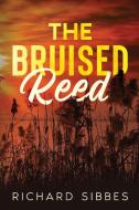 The Bruised Reed di Richard Sibbes edito da Waymark Books