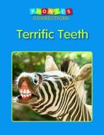 Terrific Teeth di Janelle Cherrington edito da CAPSTONE CLASSROOM