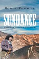 Sundance di David Lee Washington edito da Page Publishing Inc