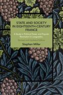 State and Society in Eighteenth-Century France: Rethinking Causality di Stephen Miller edito da HAYMARKET BOOKS