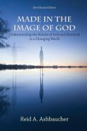 MADE IN THE IMAGE OF GOD di Reid A. Ashbaucher edito da Reid Ashbaucher Publications