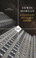 Centenary Selected Poems di Edwin Morgan edito da CARCANET PR LTD