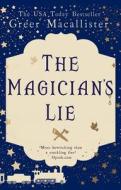 The Magician's Lie di Greer Macallister edito da Legend Press Ltd