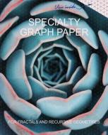 Specialty Graph Paper: For Fractals and Recursive Geometries di Cubic Dimension Press edito da INDEPENDENTLY PUBLISHED