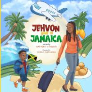 JEHVON GOES TO JAMAICA di NATASHA BROWN edito da LIGHTNING SOURCE UK LTD