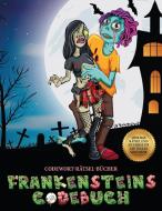 Codewort-Rätsel-Bücher (Frankensteins Codebuch) di James Manning edito da Best Activity Books for Kids