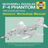 Black, I:  Mcdonnell Douglas F-4 Phantom Manual di Ian Black edito da Haynes Publishing