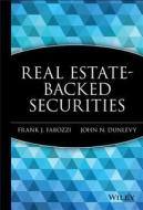 Real Estate-Backed Securities di Frank J. Fabozzi, John N. Dunlevy edito da John Wiley & Sons