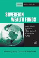 Sovereign Wealth Funds di Alberto Quadrio Curzio, Valeria Miceli edito da Harriman House Ltd