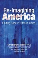 Re-Imagining America di Christopher Schaefer edito da Hawthorn Press Ltd