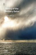 Theory of the Solitary Sailor di Gilles Grelet edito da URBANOMIC & SEQUENCE PR
