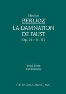 La Damnation de Faust, Op.24 di See E Csicsery-Ronay Hector Berlioz edito da Serenissima Music