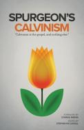 Spurgeon's Calvinism di Charles Spurgeon edito da LUCID BOOKS