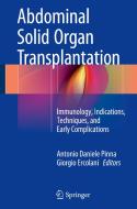 Abdominal Solid Organ Transplantation edito da Springer-Verlag GmbH