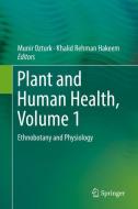Plant and Human Health, Volume 1 edito da Springer-Verlag GmbH