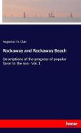 Rockaway and Rockaway Beach di Augustus St. Clair edito da hansebooks