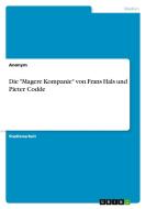 Die "Magere Kompanie" von Frans Hals und Pieter Codde di Anonymous edito da GRIN Verlag