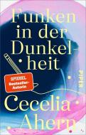 Funken in der Dunkelheit di Cecelia Ahern edito da Piper Verlag GmbH
