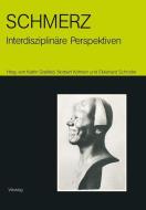 Schmerz - interdisziplinäre Perspektiven edito da Vieweg+Teubner Verlag