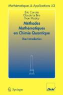 Méthodes mathématiques en chimie quantique. Une introduction di Eric Cances, Claude Le Bris, Yvon Maday edito da Springer Berlin Heidelberg