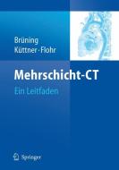 Mehrschicht-CT edito da Springer-Verlag GmbH