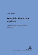 Droit de la délimitation maritime di Gilles Despeux edito da Lang, Peter GmbH