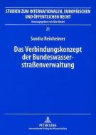 Das Verbindungskonzept der Bundeswasserstraßenverwaltung di Sandra Reinheimer edito da Lang, Peter GmbH