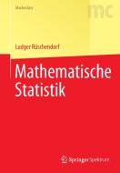 Mathematische Statistik di Ludger Rüschendorf edito da Springer-Verlag GmbH