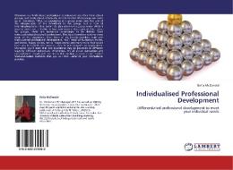 Individualised Professional Development di Betty McDonald edito da LAP Lambert Academic Publishing