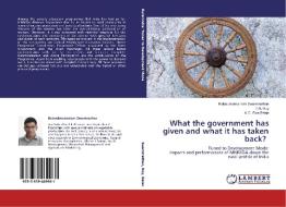 What the government has given and what it has taken back? di Balasubramaniam Swaminathan, T. N. Roy, K. C. Siva Balan edito da LAP Lambert Academic Publishing
