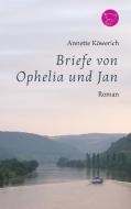 Briefe von Ophelia und Jan di Annette Köwerich edito da Books on Demand