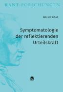 Symptomatologie der reflektierenden Urteilskraft di Bruno Haas edito da Meiner Felix Verlag GmbH