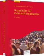 Grundzüge der Volkswirtschaftslehre di N. Gregory Mankiw, Mark P. Taylor edito da Schäffer-Poeschel Verlag