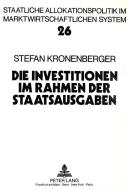 Die Investitionen im Rahmen der Staatsausgaben di Stefan Kronenberger edito da Lang, Peter GmbH