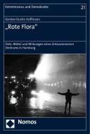 "Rote Flora" di Karsten Dustin Hoffmann edito da Nomos Verlagsges.MBH + Co