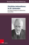 Christlicher Antisemitismus im 20. Jahrhundert edito da V & R Unipress GmbH