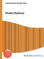 Pickle (python) edito da Book On Demand Ltd.