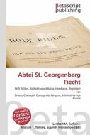 Abtei St. Georgenberg Fiecht di Lambert M. Surhone, Miriam T. Timpledon, Susan F. Marseken edito da Betascript Publishing