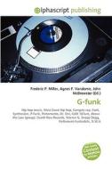 G-funk di #Miller,  Frederic P. Vandome,  Agnes F. Mcbrewster,  John edito da Vdm Publishing House