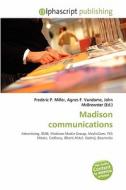 Madison Communications edito da Betascript Publishing